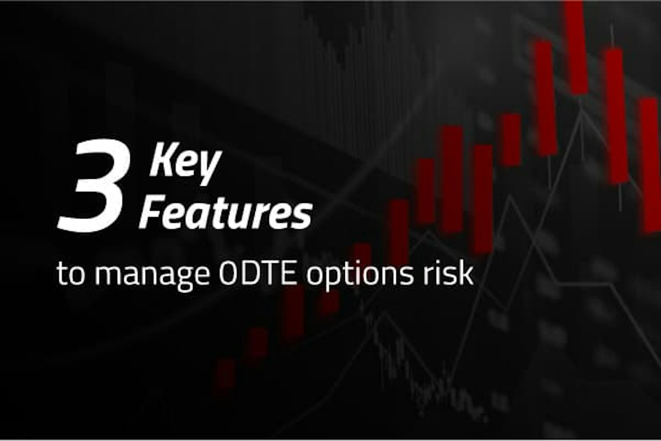 Rival Risk Three Key Features to Manage 0DTE Options Risk · Rival IT · Rival IT