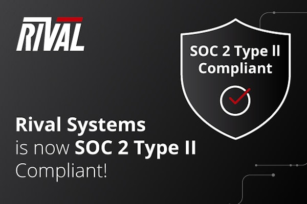 Rival Systems Completes SOC 2 Type II Audit
