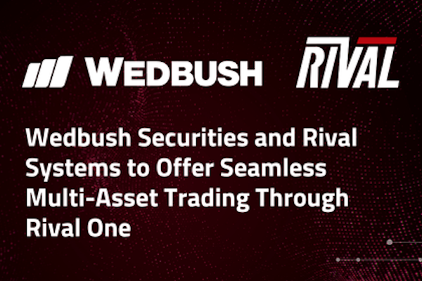Wedbush to offer Rival One for Multi-Asset Trading