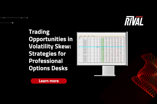 Volatility skew trading strategies for professional options desks with Rival analytics interface